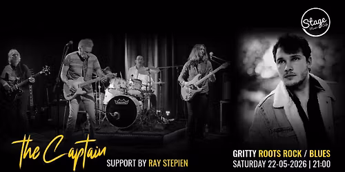 THE CAPTAIN | Support by RAY STEPIEN | Gritty Roots Rock \/ Blues