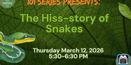 101 Series Hiss-tory of Snakes