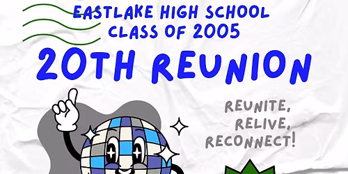 Eastlake High School Class \u201805 20-Year Reunion 