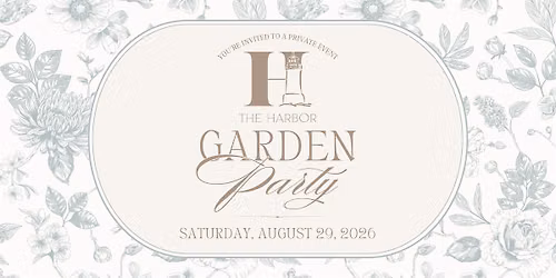 The Harbor's Garden Party 2026