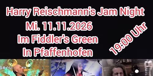 Harry Reischmann's Jam Night im Fiddler's Green 