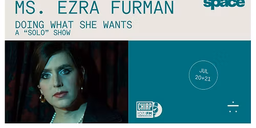 Ms. Ezra Furman: Doing What She Wants - A \u201csolo\u201d show at Space welcomed by CHIRP Radio