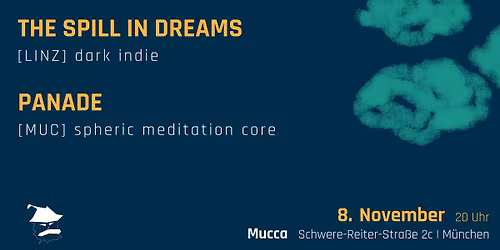 Grantler Gigs pres. The Spill in Dreams & Panade