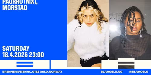 Paurro (MX) & Morstaq \/BL\u00c5