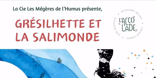 Spectacle "Gr\u00e9silhette et la Salimonde"
