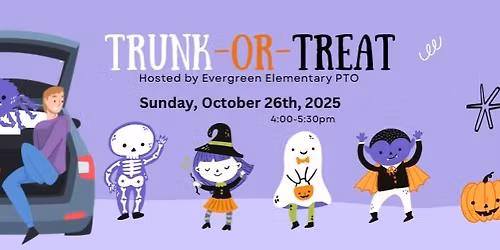 2nd Annual Evergreen Elementary Trunk or Treat