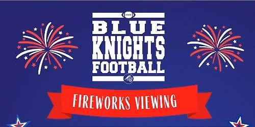 Independence Day Fireworks Viewing @ Manchester West Field!