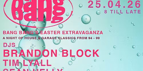 Bang Bang - Easter Extravaganza