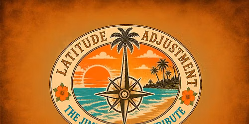The Stage presents Latitude Adjustment - A Tribute to Jimmy Buffett