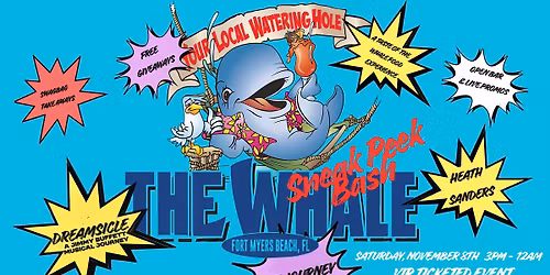 The Whale Sneak Peek Bash