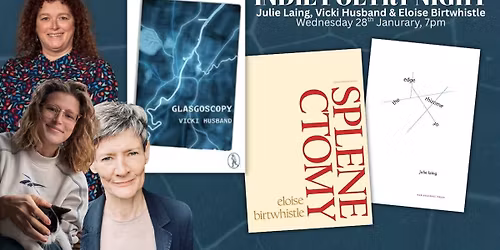 Indie Poetry Night: Julie Laing, Vicki Husband & Eloise Birtwhistle