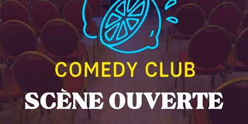 Comedy Club - Sc\u00e8ne Ouverte