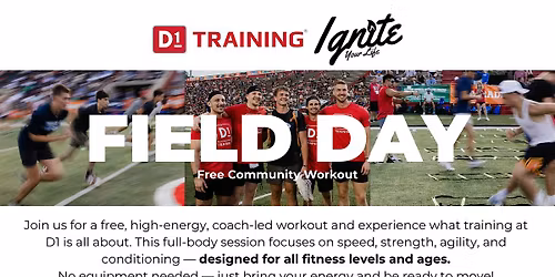 FREE Community Field Day Workout | Hosted by D1 Training and Ignite CDA