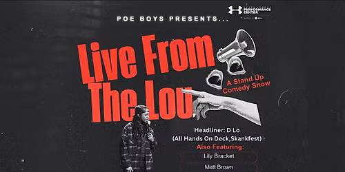 Live From The Lou: A Stand Up Comedy Show Featuring D Lo