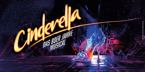 CINDERELLA - das 80er Jahre Musical
