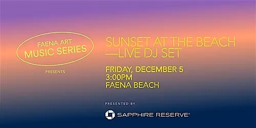 Faena Art Sunset Music Series