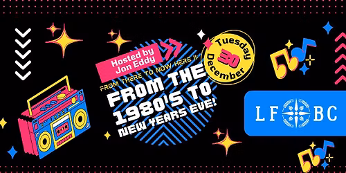 From There to Now Here II: From The 1980's to New Year's Eve Themed Trivia Night at Lost Friend