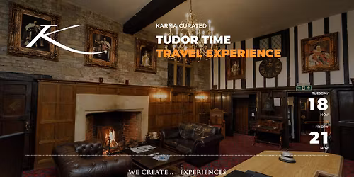 TUDOR TIME TRAVEL EXPERIENCE