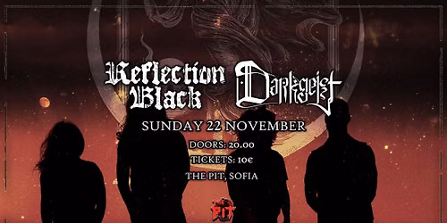 REFLECTION BLACK (GR) & DARKGEIST (BG) || GOTHIC LIVE IN SOFIA 