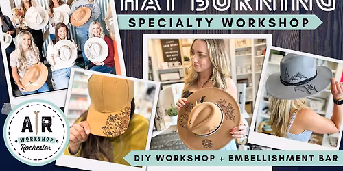  Hat Burning Workshop!