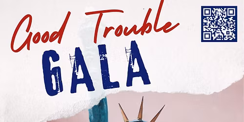 Good Trouble Gala