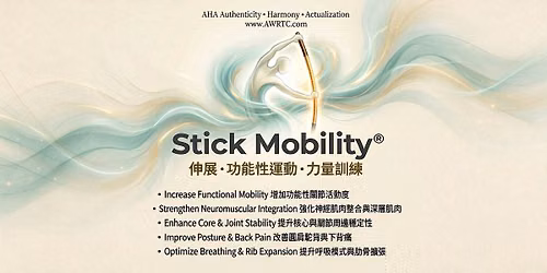 Stick Mobility Experience Class | \u7b4b\u819c\u69d3\u687f\u8a13\u7df4\u9ad4\u9a57\u8ab2 \u6539\u5584\u5713\u80a9\u99dd\u80cc\u3001\u589e\u52a0\u95dc\u7bc0\u6d3b\u52d5\u5ea6