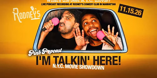 "I'm Talkin' Here!" Pink Popcast\u2019s NY Movie Showdown (LIVE PODCAST TAPING)