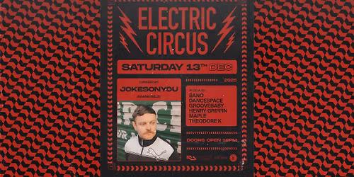JOKESONYOU [NAARM\/MELB] \u2022 ELECTRIC CIRCUS 