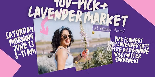 Flower You-Pick & Lavender Market