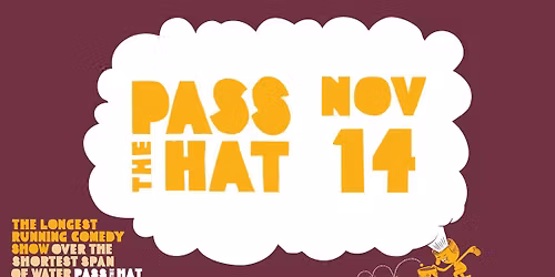Pass the Hat : Regina Stand-Up Comedy November