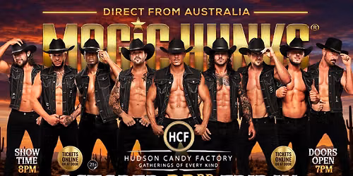 Oct 23rd: Troy, NY- MAGIC HUNKS\u00ae AUSTRALIAN TAKEOVER at Hudson Candy Factory