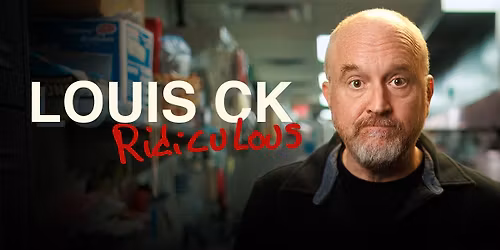 Louis CK | Ridiculous