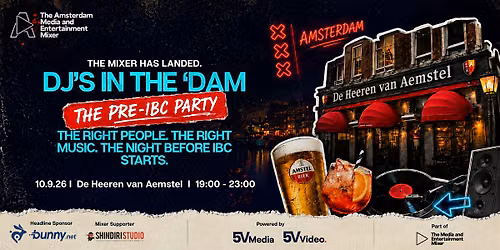The Amsterdam Media & Entertainment Mixer presents: DJ's In The 'Dam.