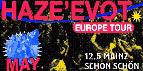 HAZE\u2019EVOT \u2022 Mainz \u2022 schon sch\u00f6n