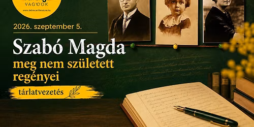 Szab\u00f3 Magda meg nem sz\u00fcletett reg\u00e9nyei \u2012 t\u00e1rlatvezet\u00e9s \ud83d\udcd6