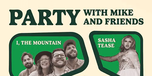 Party with Mike and Friends