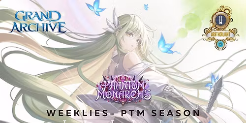 Weatherlight GA PTM weeklies Friday night