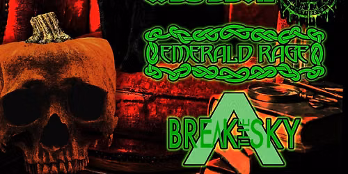 SYRINGE HALLOWEEN BASH W\/ WES DEVIL\/ EMERALD RAGE\/ BREAK THE SKY