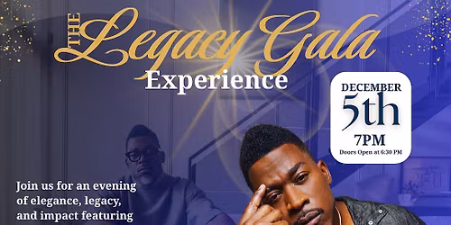The Legacy Gala Experience 