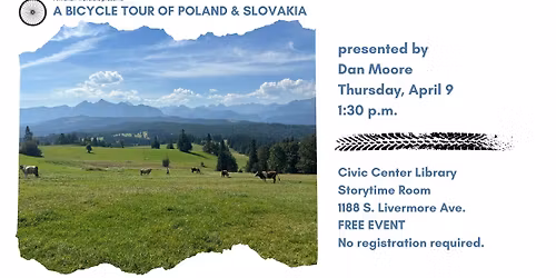 Armchair Travelers: \u201cA Bicycle Tour of Poland and Slovakia\u201d Presented by Dan Moore