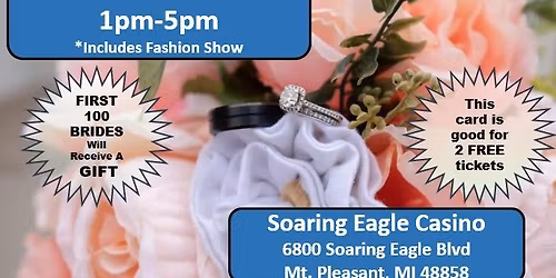Here Come The Brides Bridal Show at Soaring Eagle Casino