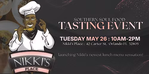 Southern Soul Food Tasting  - Nikki's Place Debut