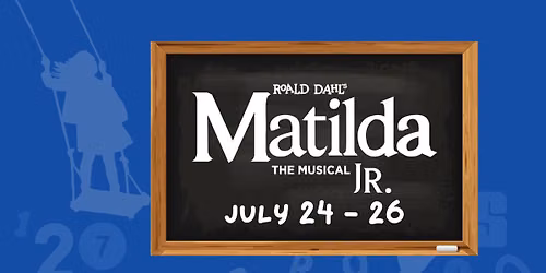 Roald Dahl\u2019s Matilda JR. | Brownwood Lyric Theatre