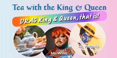 Tea with the King and Queen