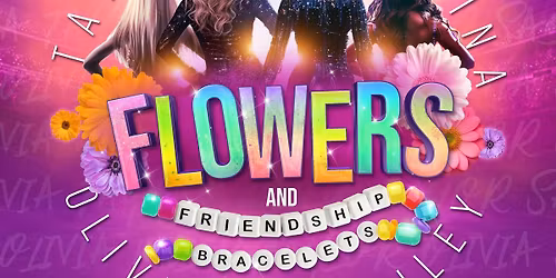 Flowers and Friendship Bracelets