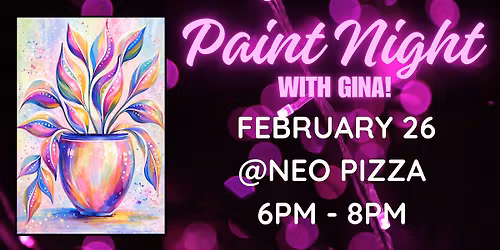 Paint Night @ NEO PIZZA - Annapolis