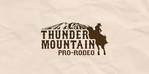 2026 Thunder Mountain Pro Rodeo