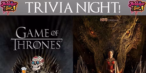 Game of Thrones \/ House of the Dragon Trivia Night at The Sugar Bar!