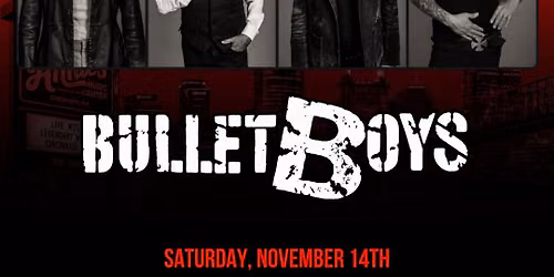 BULLET BOYS