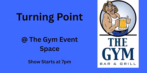 Turning Point @ The Gym